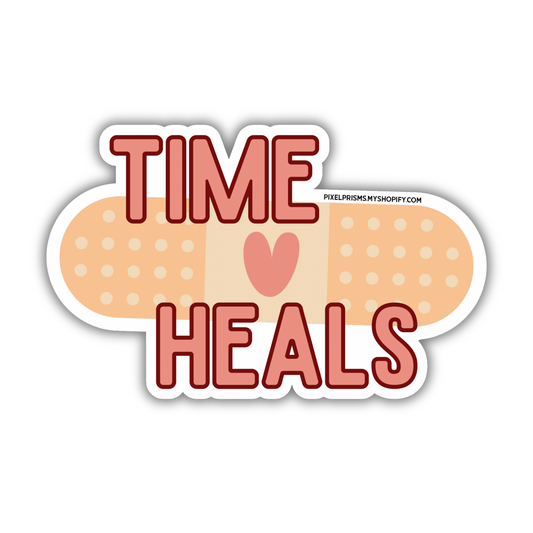 “Time Heals” Waterproof Vinyl Sticker