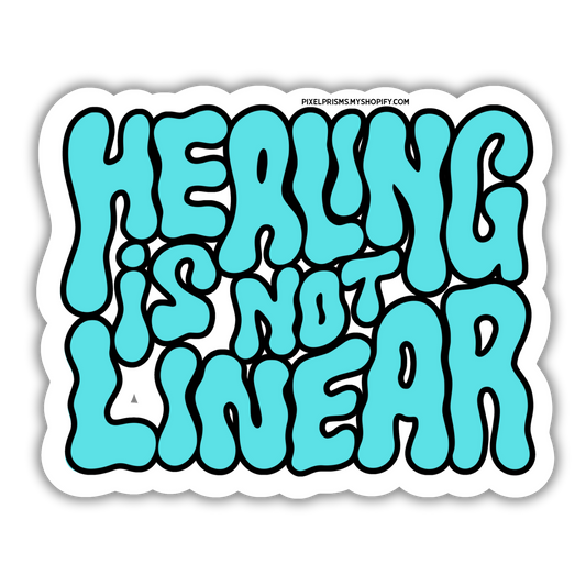 “Healing is not Linear” Waterproof Vinyl Sticker